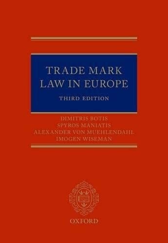Trade Marks in Europe: A Practical Jurisprudence 3e