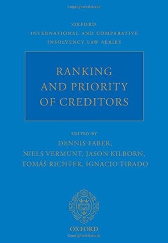 Ranking and Priority of Creditors (Oxford International and Comparative Insolvency Law)