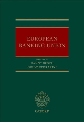 European Banking Union (Oxford EU Financial Regulation)