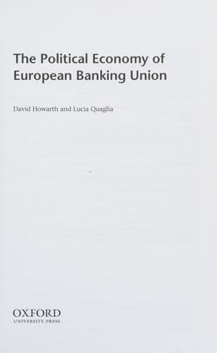The Political Economy of European Banking Union