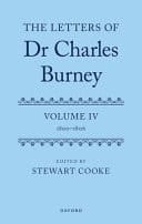 The Letters of Dr Charles Burney: Volume IV: 1800-1806 (The Letters of Charles Burney)