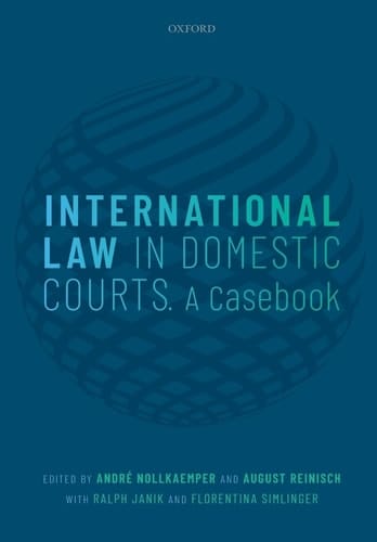 International Law in Domestic Courts: A Casebook