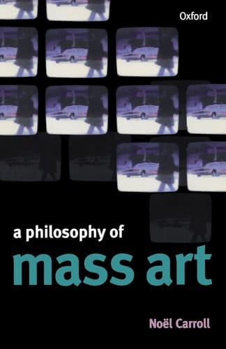 A Philosophy of Mass Art