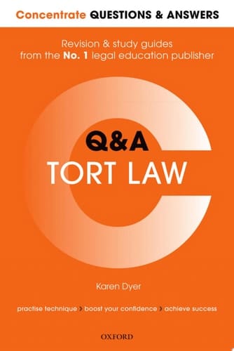 Concentrate Questions and Answers Tort Law: Law Q&A Revision and Study Guide (Concentrate Questions & Answers)