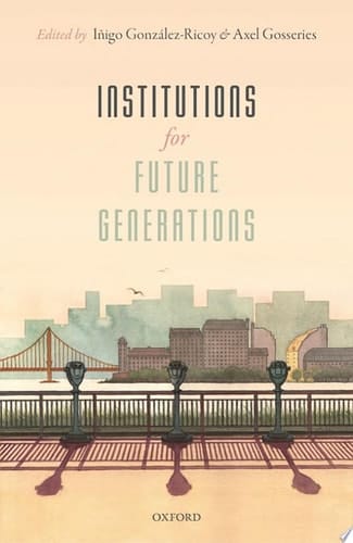 Gonzz-Ricoy, I: Institutions For Future Generations