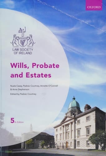Wills, Probate and Estates (Law Society of Ireland Manuals)