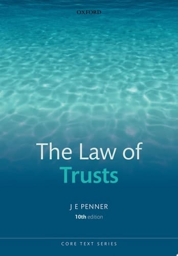 The Law of Trusts (Core Texts Series)