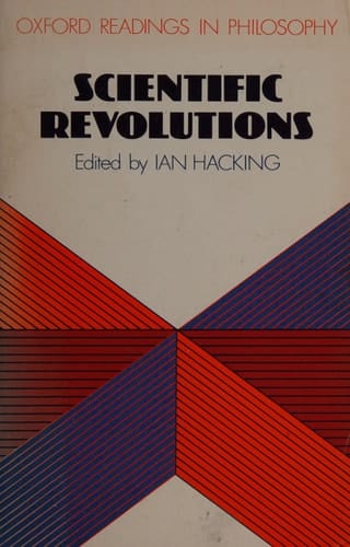 Scientific Revolutions (Oxford Readings in Philosophy)