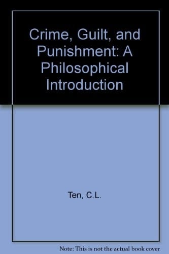 Crime, Guilt, and Punishment: A Philosophical Introduction