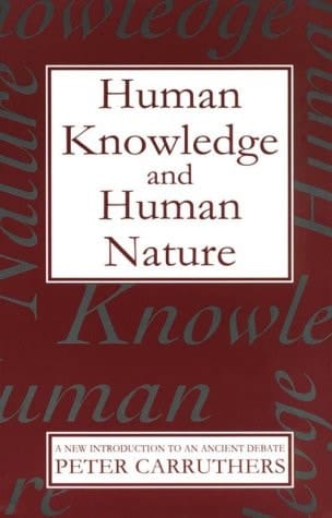 Human Knowledge and Human Nature: A New Introduction to an Ancient Debate