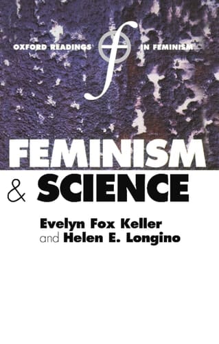 Feminism and Science (Oxford Readings in Feminism)