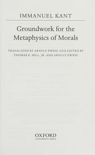 Immanuel Kant: Groundwork for the Metaphysics of Morals (Oxford Philosophical Texts)