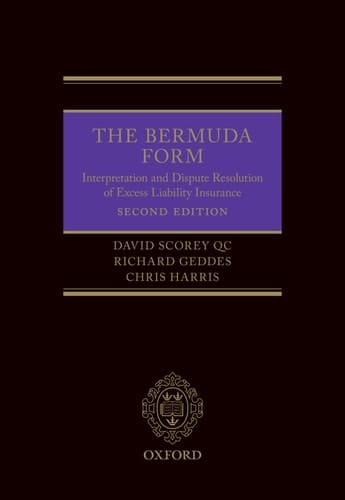 The Bermuda Form: Interpretation and Dispute Resolution of Excess Liability Insurance