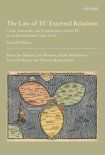 The Law of EU External Relations: Cases, Materials, and Commentary on the EU as an International Legal Actor