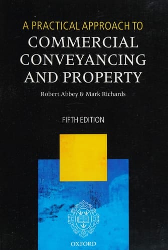 A Practical Approach to Commercial Conveyancing and Property