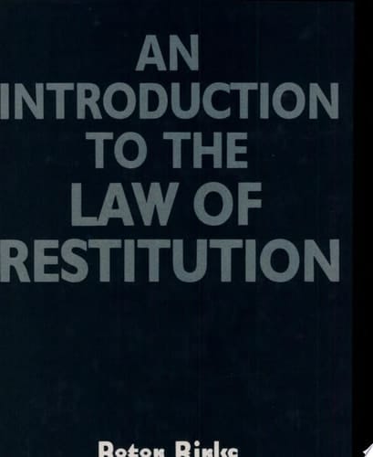 An Introduction to the Law of Restitution
