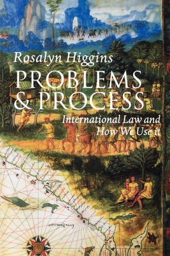 Problems and Process: International Law and How We Use It