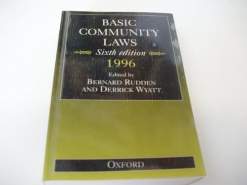 Basic Community Laws (Oxford European Community Law Series)