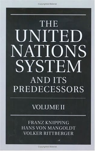The United Nations System and Its Predecessors: Volume II: Predecessors of the United Nations (United Nations System & Its Predecessors)