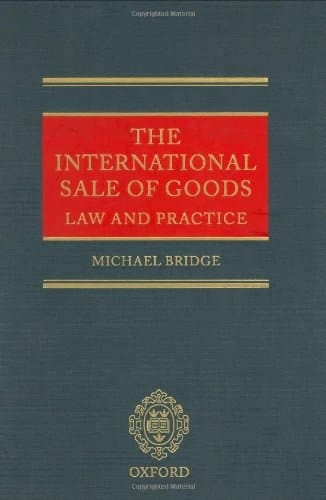 The International Sale of Goods: Law and Practice