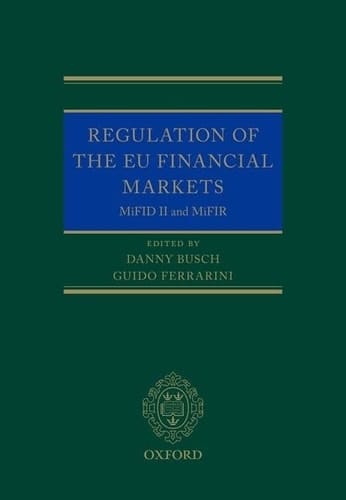 Regulation of the EU Financial Markets: MiFID II and MiFIR