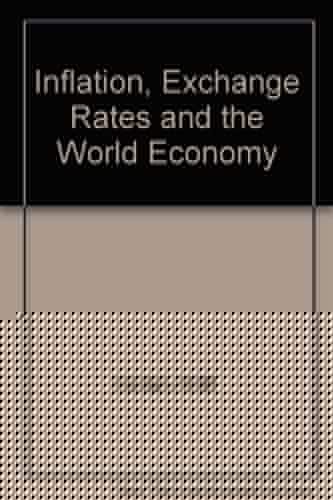 Inflation, Exchange Rates and the World Economy