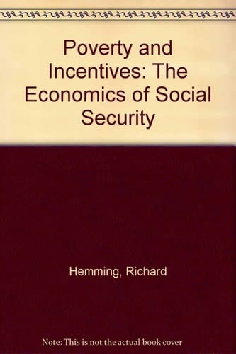 Poverty and Incentives: The Economics of Social Security