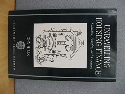 Unravelling Housing Finance: Subsidies, Benefits, and Taxation