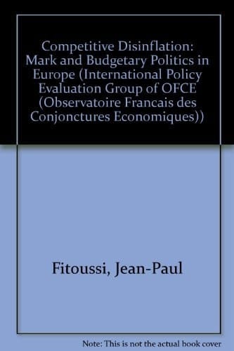 Competitive Disinflation: The Mark and Budgetary Politics in Europe
