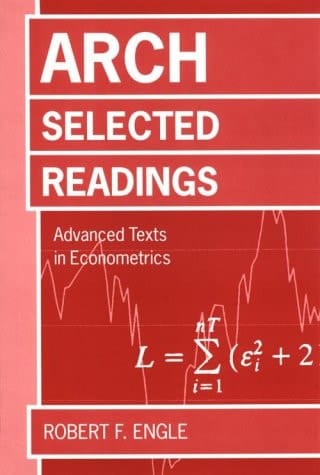 ARCH: Selected Readings (Advanced Texts in Econometrics)