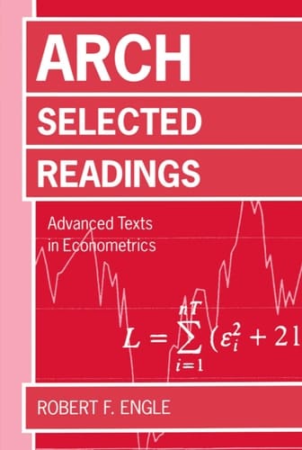 ARCH: Selected Readings (Advanced Texts in Econometrics)
