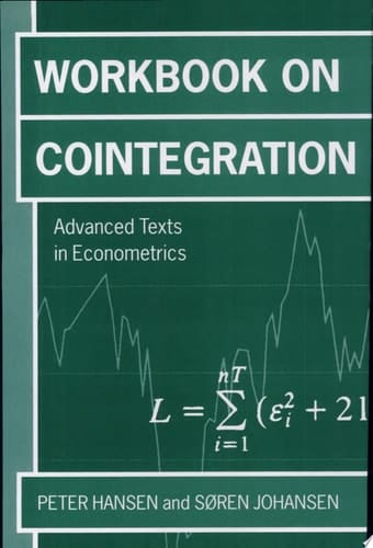 Workbook on Cointegration (Advanced Texts in Econometrics)