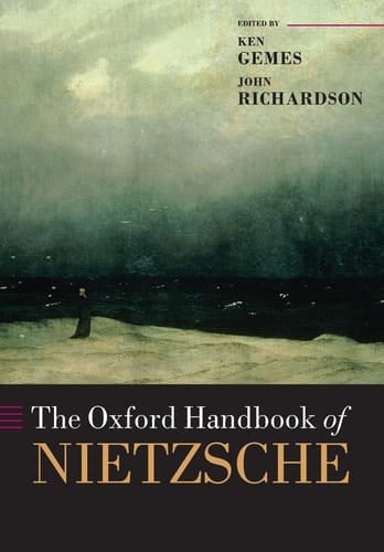 The Oxford Handbook of Nietzsche (Oxford Handbooks)