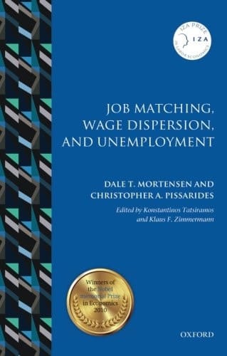Job Matching, Wage Dispersion, and Unemployment (IZA Prize in Labor Economics)