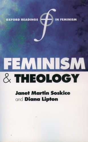 Feminism and Theology (Oxford Readings in Feminism)