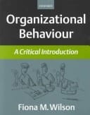 Organizational Behaviour: A Critical Introduction