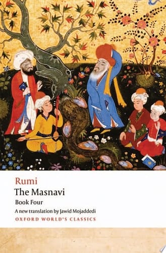The Masnavi. Book Four (Oxford World's Classics)