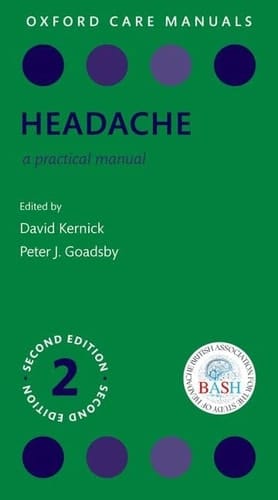 Headache: A Practical Manual 2e (Oxford Care Manuals)