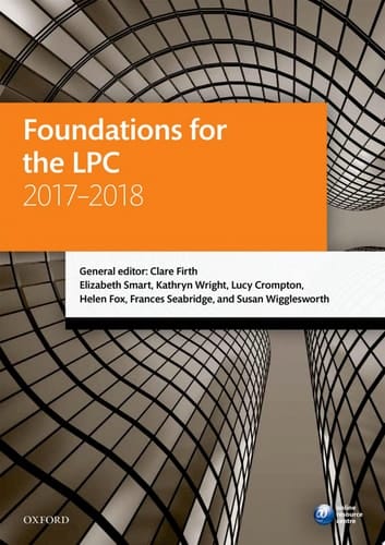 Foundations for the LPC 2017-2018 (Legal Practice Course Manuals)
