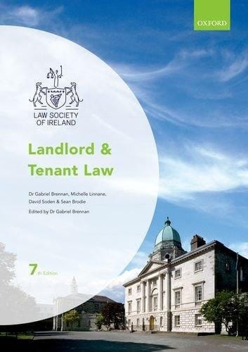 Landlord and Tenant Law (Law Society of Ireland Manuals)