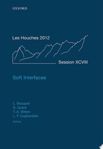 Soft Interfaces: Lecture Notes of the Les Houches Summer School: Volume 98, July 2012