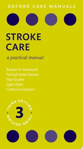 Stroke Care: A Practical Manual (Oxford Care Manuals)