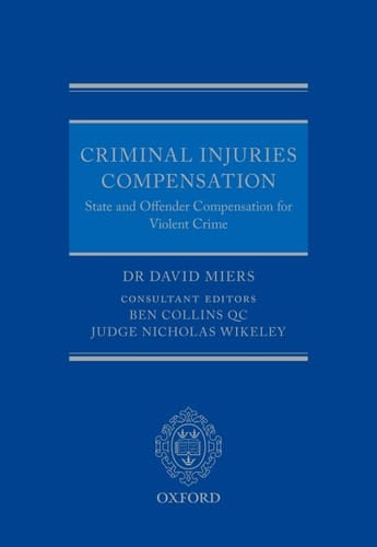 Criminal Injuries Compensation: State and Offender Compensation for Violent Crime