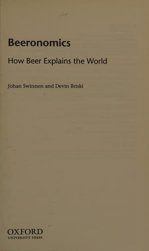 Beeronomics: How Beer Explains the World