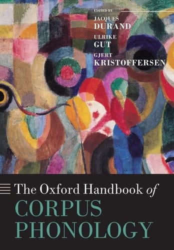 The Oxford Handbook of Corpus Phonology (Oxford Handbooks)