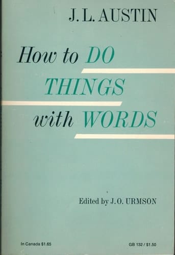 How to Do Things with Words (Oxford Paperbacks)