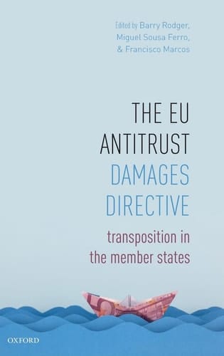 The EU Antitrust Damages Directive: Transposition in the Member States