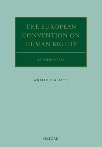 The European Convention on Human Rights: A Commentary (Oxford Commentaries on International Law)