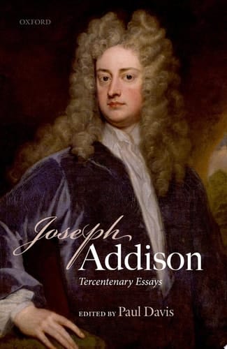 Joseph Addison: Tercentenary Essays