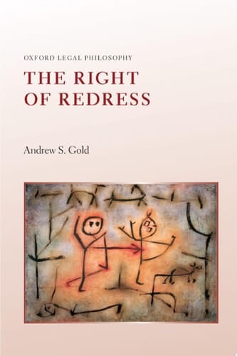 The Right of Redress (Oxford Legal Philosophy)